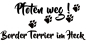 Preview: Aufkleber "Pfoten weg! Border Terrier im Heck“