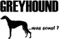 Preview: Aufkleber "Greyhound ...was sonst?"
