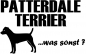 Preview: Aufkleber "Patterdale Terrier ...was sonst?"