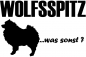 Preview: Aufkleber "Wolfsspitz ...was sonst?"