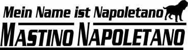 Aufkleber "Mein Name ist Mastino Napoletano"