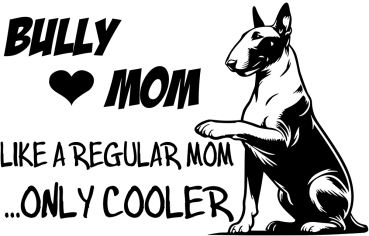 Aufkleber Bullterrier "Bully Mom"