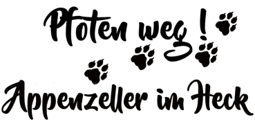 Aufkleber "Pfoten weg! Appenzeller im Heck“