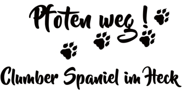 Aufkleber "Pfoten weg! Clumber Spaniel im Heck"