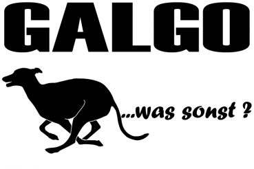 Aufkleber "Galgo ...was sonst?"