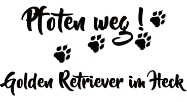 Aufkleber "Pfoten weg! Golden Retriever im Heck"