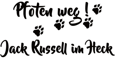Aufkleber "Pfoten weg! Jack Russell im Heck“