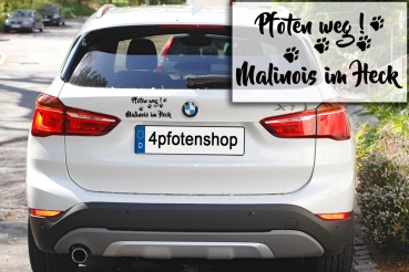 Aufkleber "Pfoten weg! Malinois im Heck"