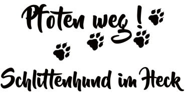 Aufkleber "Pfoten weg! Schlittenhund im Heck"