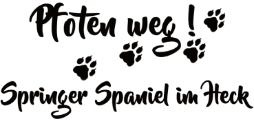 Aufkleber "Pfoten weg! Springer Spaniel im Heck"