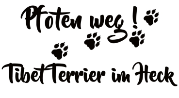 Aufkleber "Pfoten weg! Tibet Terrier im Heck"