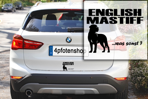 Aufkleber "English Mastiff ...was sonst?"