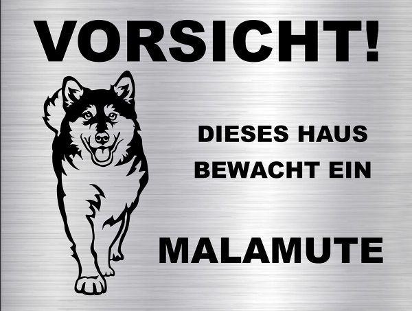 Hundewarnschild in edler, gebürsteter Edelstahloptik - Alaskan Malamute