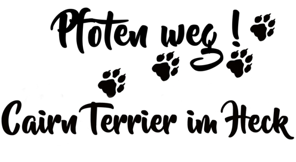 Aufkleber "Pfoten weg! Cairn Terrier im Heck“