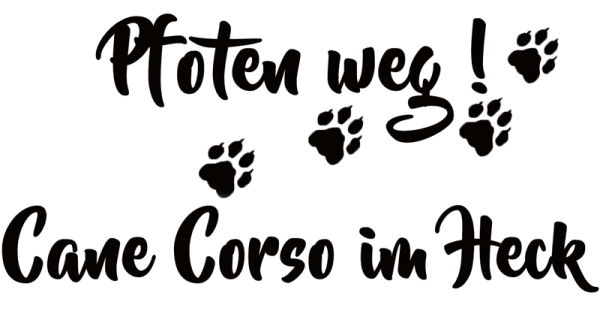 Aufkleber "Pfoten weg! Cane Corso im Heck“