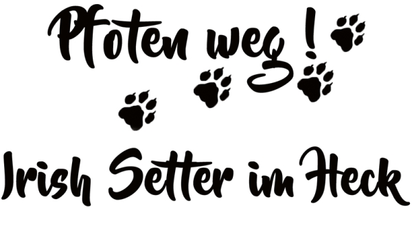 Aufkleber "Pfoten weg! Irish Setter im Heck"