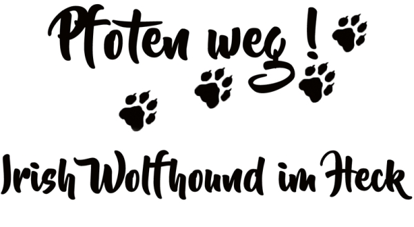 Aufkleber "Pfoten weg! Irish Wolfhound im Heck"
