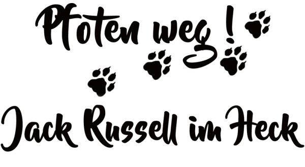 Aufkleber "Pfoten weg! Jack Russell im Heck“