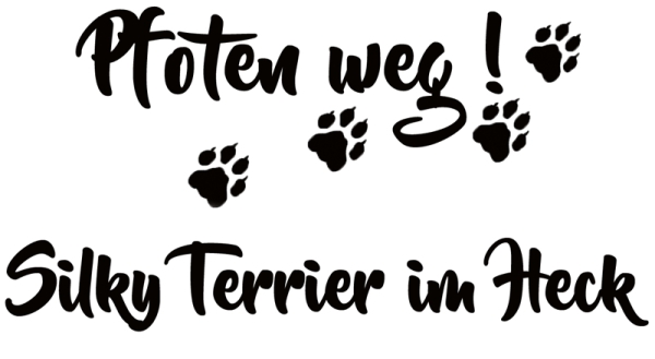 Aufkleber "Pfoten weg! Silky Terrier im Heck“