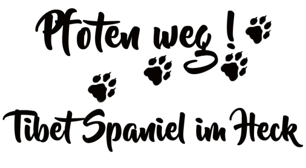 Aufkleber "Pfoten weg! Tibet Spaniel im Heck"