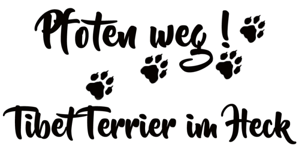 Aufkleber "Pfoten weg! Tibet Terrier im Heck"